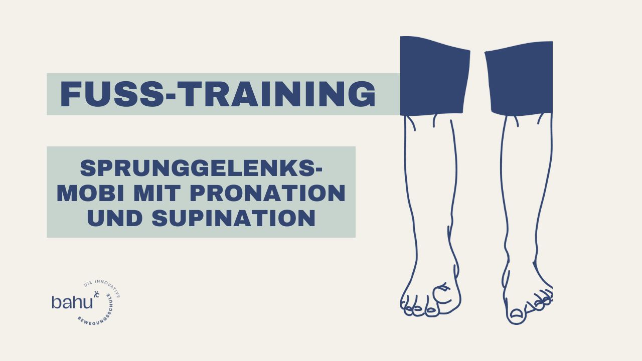 Mobilisation Sprunggelenk – Supination und Pronation